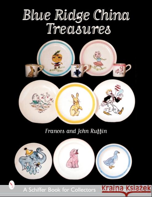 Blue Ridge China Treasures Frances Ruffin 9780764321627 Schiffer Publishing