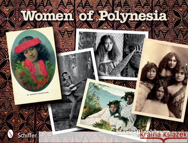 Women of Polynesia Mark Blackburn 9780764321740 Schiffer Publishing