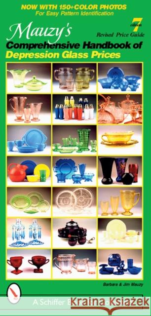 Mauzy's Comprehensive Handbook of Depression Glass Prices Barbara Mauzy 9780764322112 Schiffer Publishing