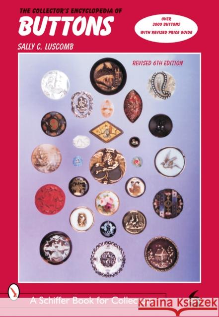 Collector's Encycledia of Buttons Sally C. Luscomb 9780764323294 Schiffer Publishing