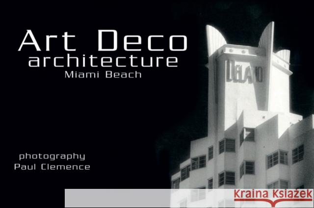 Art Deco Architecture: Miami Beach Postcards  9780764323409 Schiffer Publishing