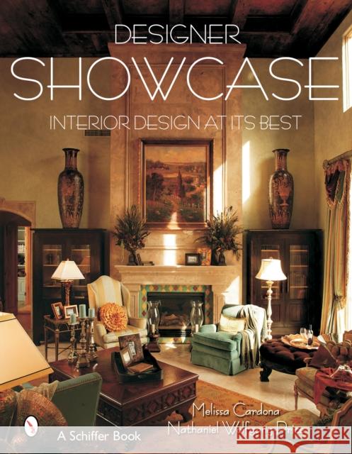 Designer Showcase: Interior Design at Its Best Cardona, Melissa 9780764323980