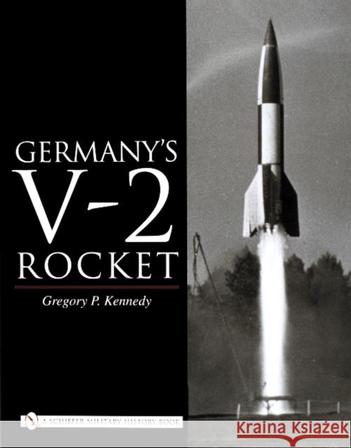 Germany's V-2 Rocket  9780764324529 Schiffer Publishing Ltd