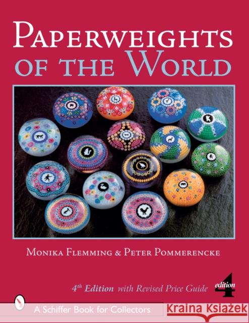 Paperweights of the World Monika Flemming Peter Pommerencke 9780764325205 SCHIFFER PUBLISHING LTD
