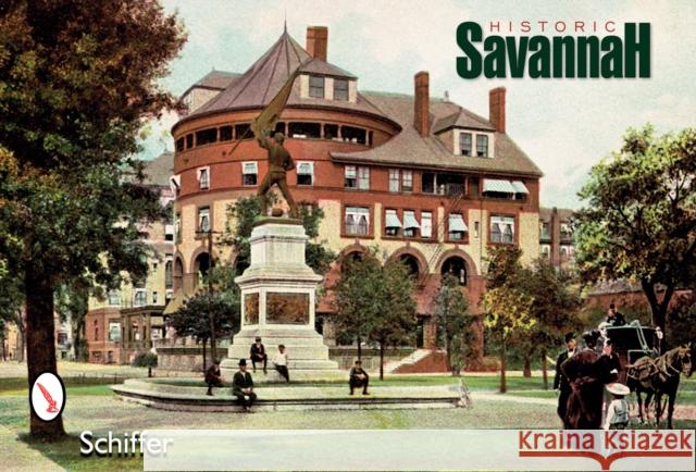 Historic Savannah Postcards Schiffer Publishing Ltd 9780764325724 Schiffer Publishing