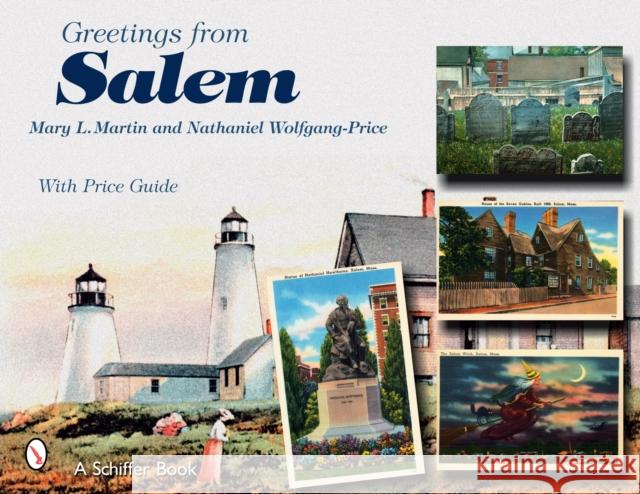 Greetings from Salem Mary L. Martin 9780764326028 Schiffer Publishing