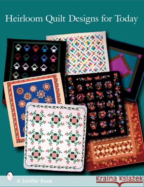 Heirloom Quilt Designs for Today Lori Martin 9780764326691 Schiffer Publishing