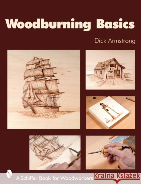 Woodburning Basics  9780764326752 Schiffer Publishing