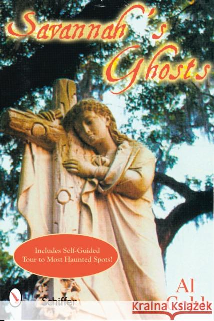 Savannah's Ghosts Albert L. Cobb 9780764327018 Schiffer Publishing