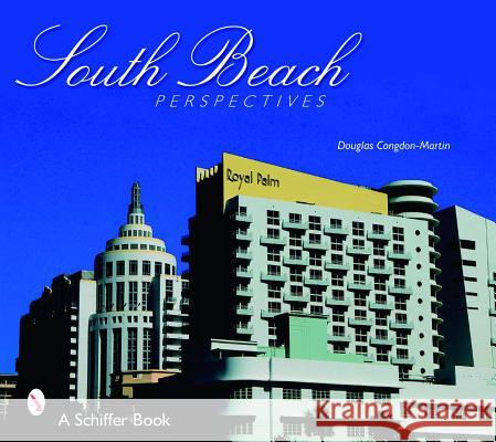 South Beach Perspectives  9780764327964 Schiffer Publishing