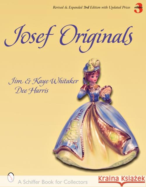 Josef Originals: Charming Figurines Whitaker, Jim 9780764328374 Schiffer Publishing