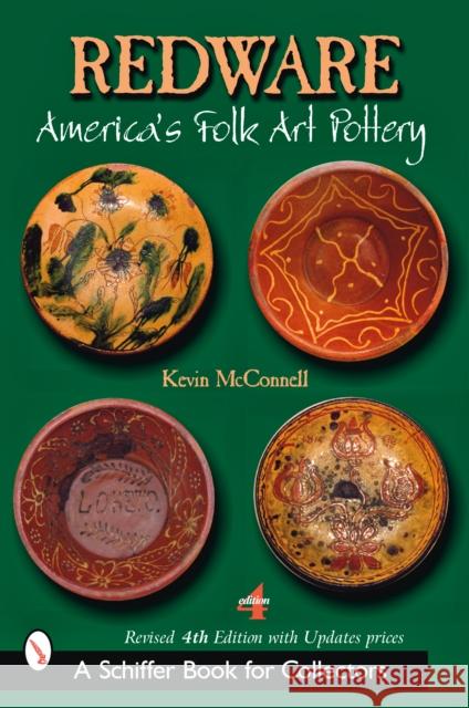 Redware: America's Folk Art Pottery Kevin McConnell 9780764328411 Schiffer Publishing
