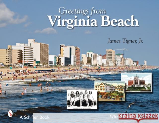 Greetings from Virginia Beach James Tigner Jr. Tigner 9780764329999 Schiffer Publishing