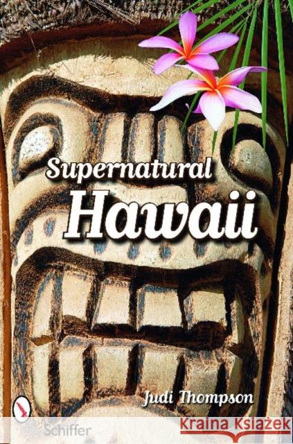 Supernatural Hawaii Judi Thompson 9780764331862