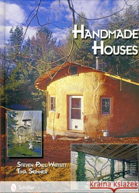 Handmade Houses Steven P. Whitsitt Tina Skinner 9780764332036