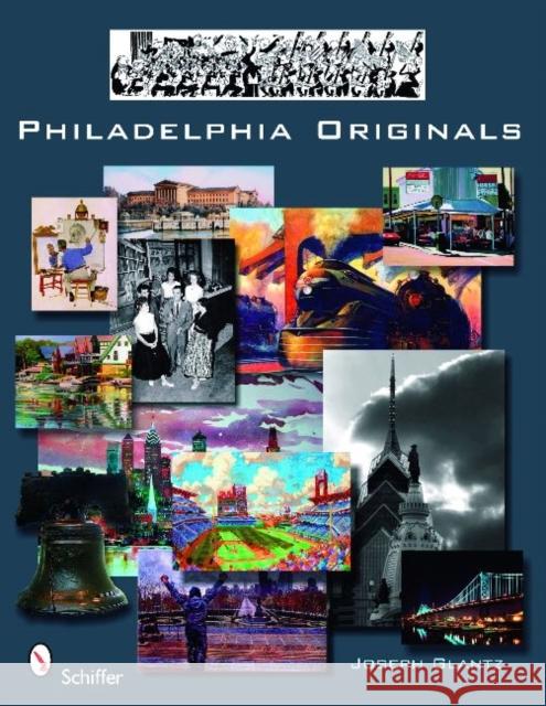 Philadelphia Originals Joseph Glantz 9780764333385