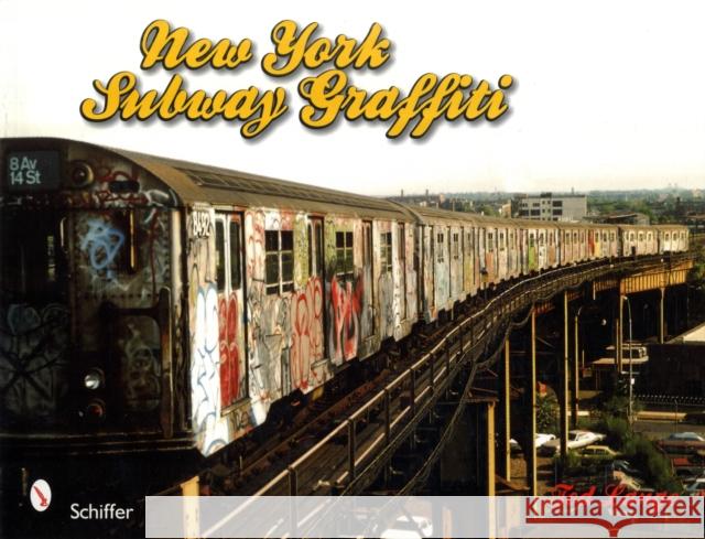 New York Subway Graffiti Tod Lange 9780764333392 Schiffer Publishing Ltd