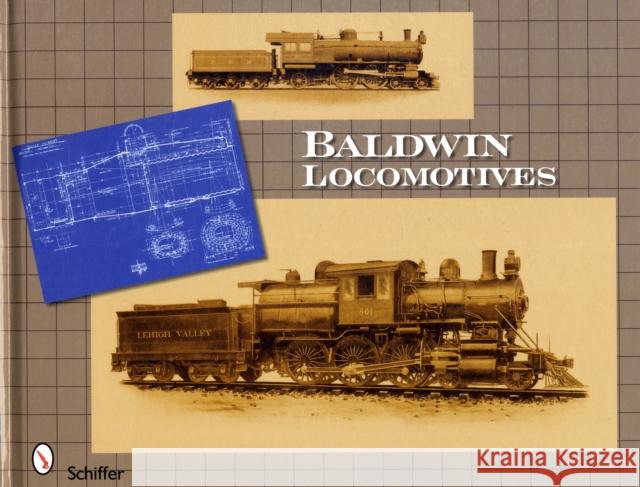 Baldwin Locomotives  9780764333767 Schiffer Publishing