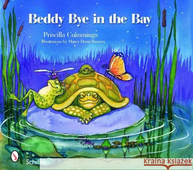 Beddy Bye in the Bay Priscilla Cummings Marcy Dunn Ramsey 9780764334504 Schiffer Publishing