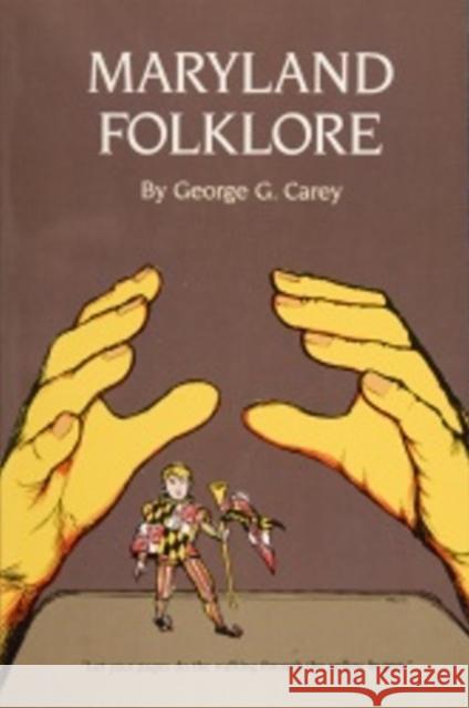 Maryland Folklore Carey, George G. 9780764335945