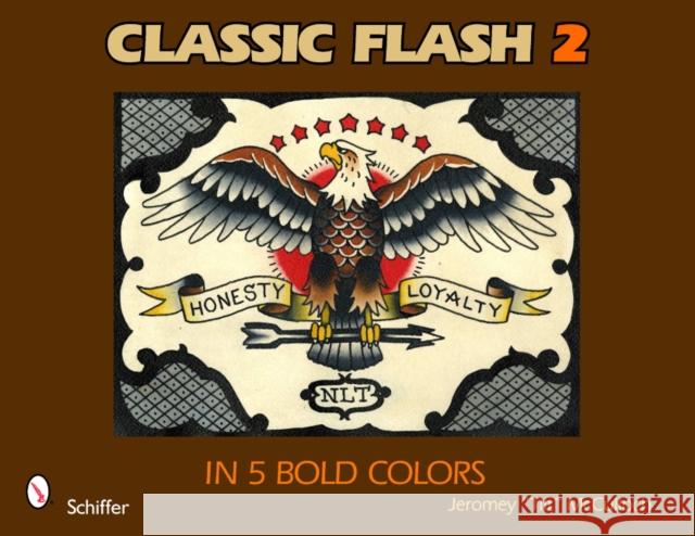 Classic Flash 2: In 5 Bold Colors: In 5 Bold Colors McCulloch, Jeromey Tilt 9780764338670 Schiffer Publishing