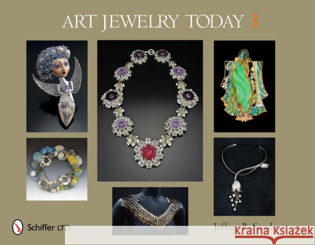 Art Jewelry Today 3 Jeffrey B. Snyder 9780764338830 Schiffer Publishing