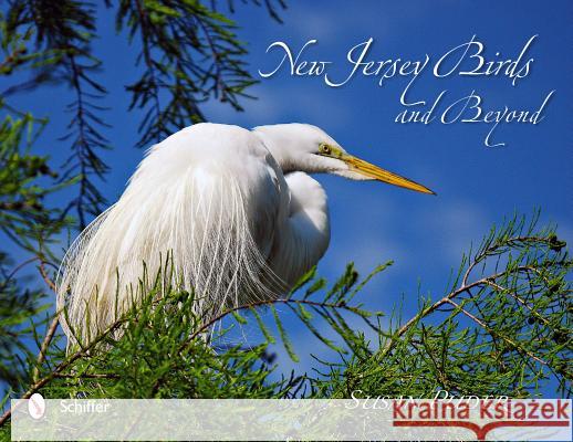 New Jersey Birds and Beyond Susan Puder 9780764340215 Schiffer Publishing