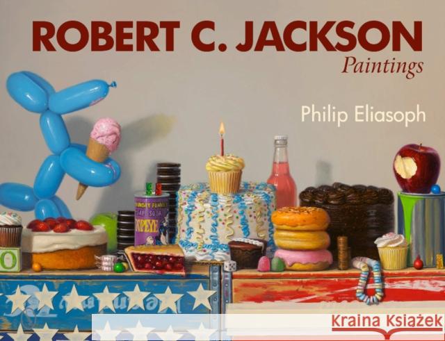 Robert C. Jackson Paintings Philip Eliasoph 9780764340680 Schiffer Publishing