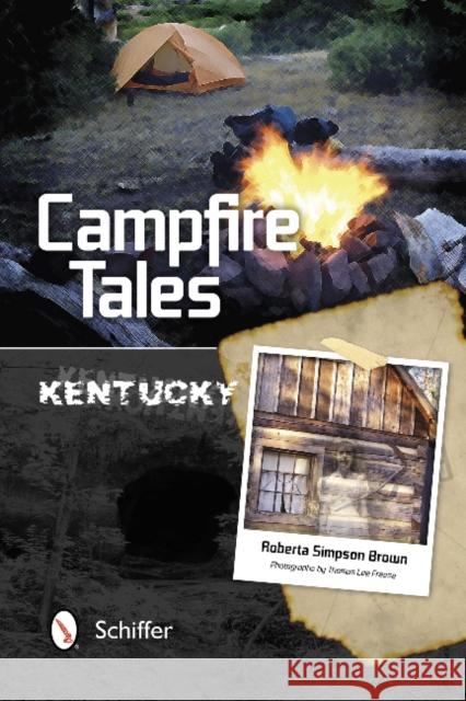 Campfire Tales Kentucky Brown, Roberta Simpson 9780764342318