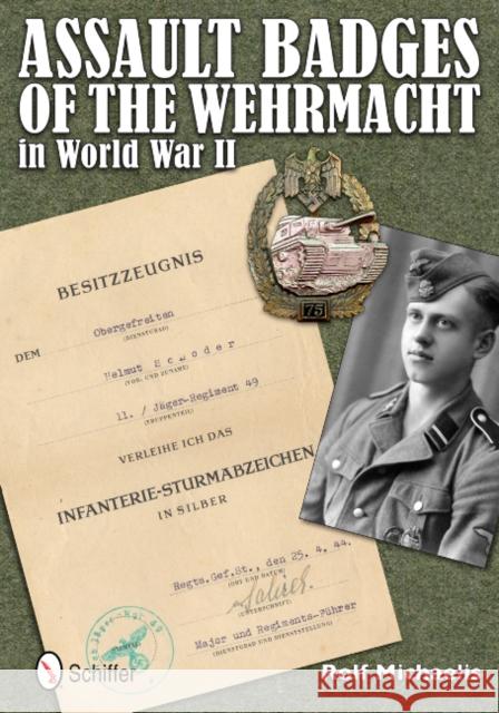 Assault Badges of the Wehrmacht in World War II Rolf Michaelis 9780764342578