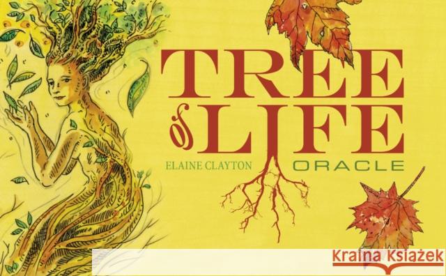 Tree of Life Oracle Elaine Clayton 9780764343988 Schiffer Publishing Ltd