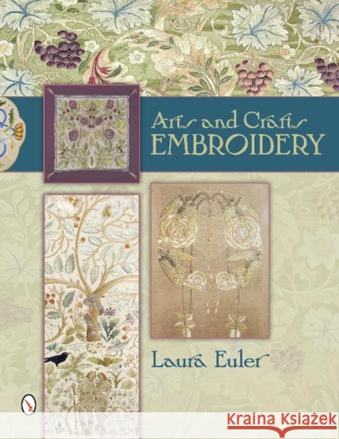 Arts and Crafts Embroidery Laura Euler 9780764344091 Schiffer Publishing