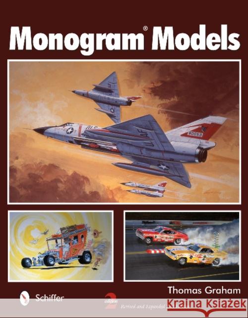 Monogram Models Thomas Graham 9780764344244 Schiffer Publishing