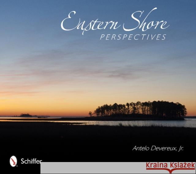 Eastern Shore Perspectives  9780764344466 Not Avail