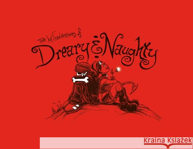 The Misadventures of Dreary & Naughty LaFleur, John 9780764344947 Schiffer Publishing