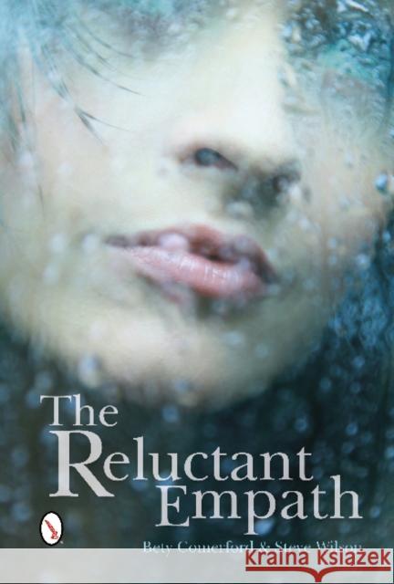 The Reluctant Empath Bety Comerford Steven P. Wilson 9780764346033