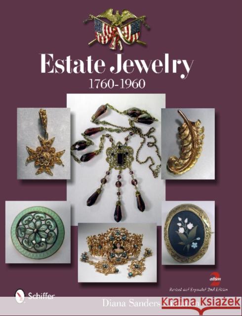 Estate Jewelry: 1760 to 1960 Cinamon, Diana Sanders 9780764346491 Schiffer Publishing