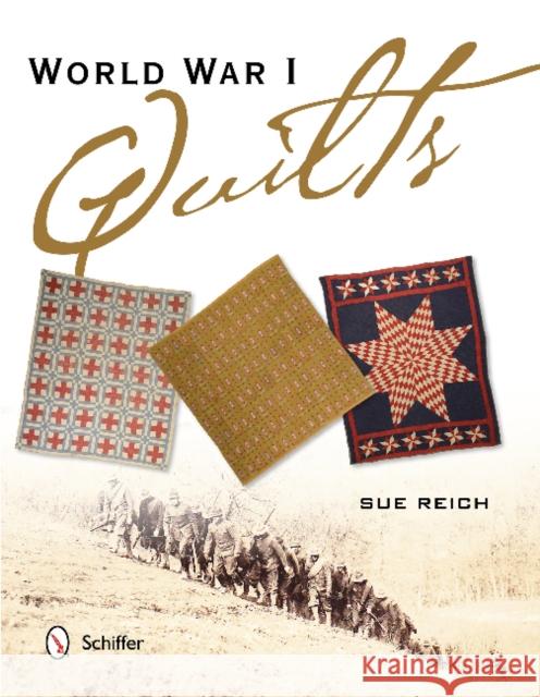 World War I Quilts Sue Reich 9780764347542