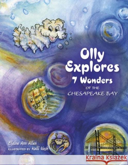 Olly Explores 7 Wonders of the Chesapeake Bay Elaine Ann Allen Kelli Nash 9780764349386 Not Avail