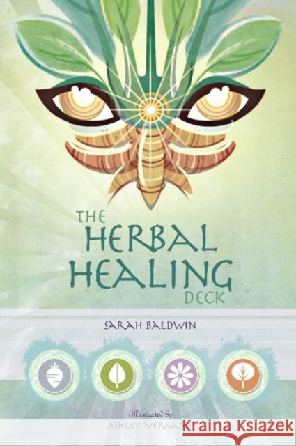 The Herbal Healing Deck Sarah Baldwin 9780764352133