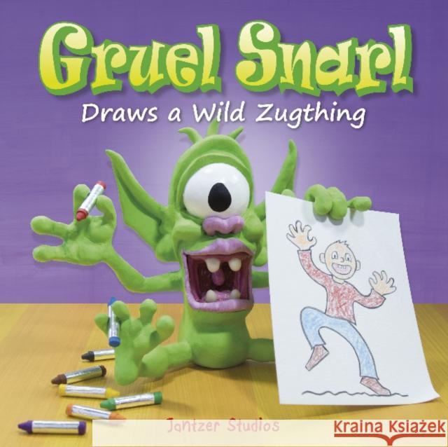 Gruel Snarl Draws a Wild Zugthing Jeff Jantz 9780764353970 Schiffer Publishing