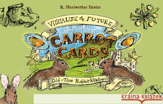 Carrot Cards: Old-Time Rabbit Wisdom K. Meriwether Baxter 9780764354700 Red Feather