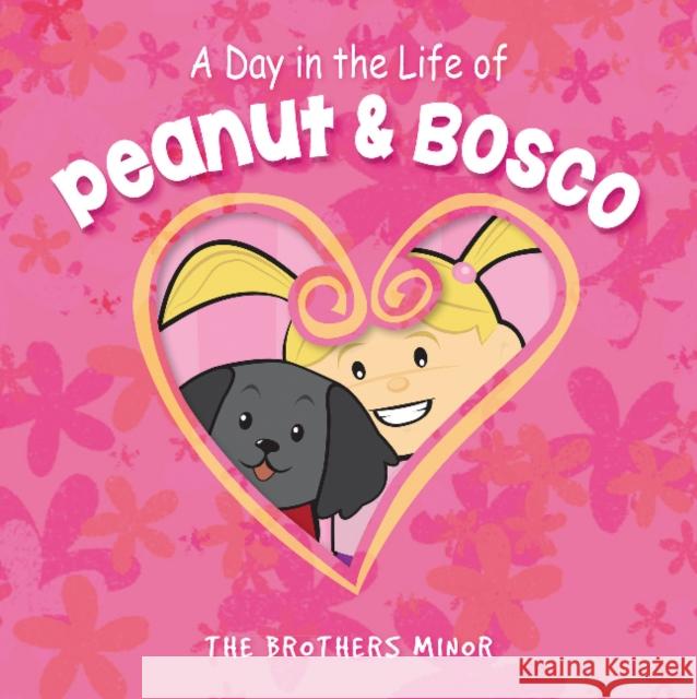 A Day in the Life of Peanut & Bosco Jake Minor Kevin Minor 9780764356070 Schiffer Publishing