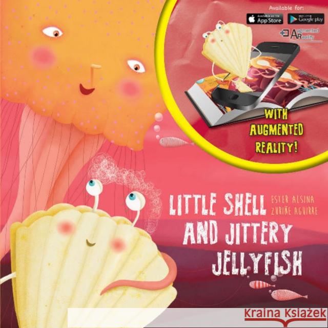 Little Shell and Jittery Jellyfish Ester Alsina Zurine Aguirre 9780764356841