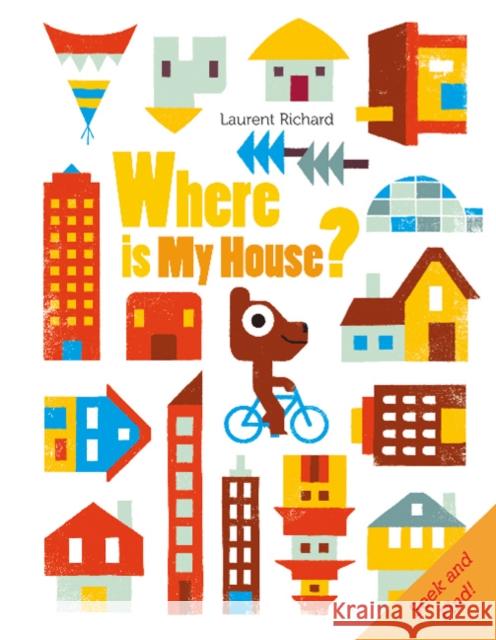 Where Is My House?: Seek and Find Richard, Laurent 9780764356971