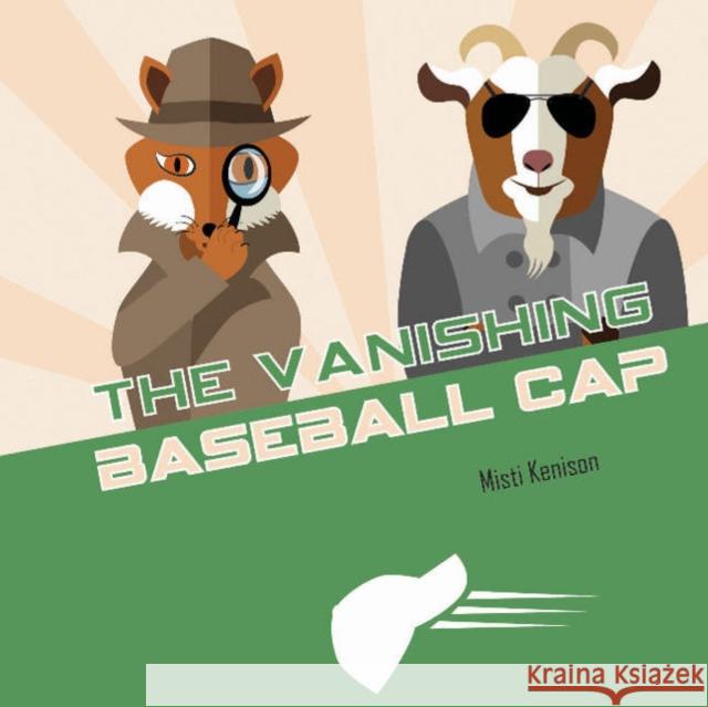 The Vanishing Baseball Cap: A Fox and Goat Mystery Misti Kenison 9780764357077 Schiffer Publishing