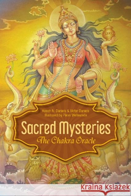 Sacred Mysteries: The Chakra Oracle Kooch N. Daniels Victor Daniels Pieter Weltevrede 9780764357114 Red Feather