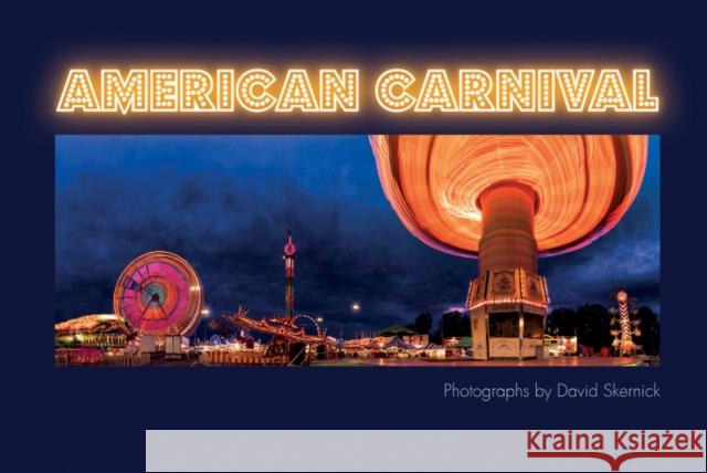 American Carnival David Skernick 9780764357299 Schiffer Publishing