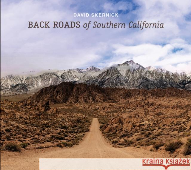 Back Roads of Southern California David Skernick 9780764357633 Schiffer Publishing