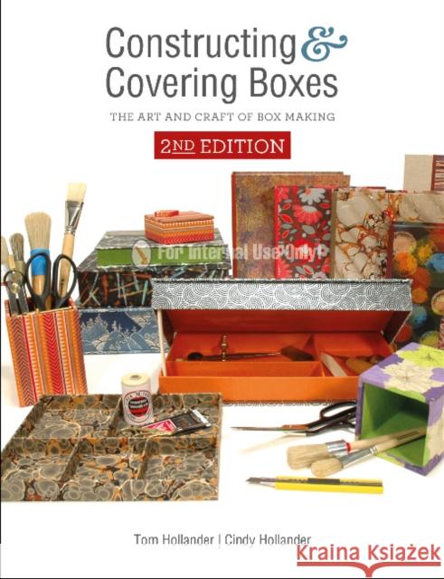 Constructing and Covering Boxes: The Art and Craft of Box Making Tom Hollander Cindy Hollander 9780764358913 Schiffer Publishing